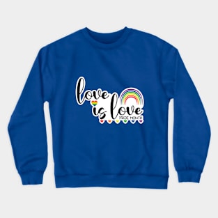 Love is Love - Pride Month Apparel Collection No.2 Crewneck Sweatshirt